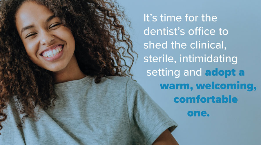 It's Time to Reimagine the Dental Experience