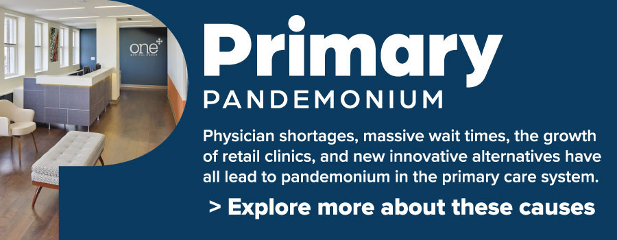 Physician shortages, massive wait times, the growth of retail clinics, and new innovative alternatives have all lead to pandemonium in the primary care system.