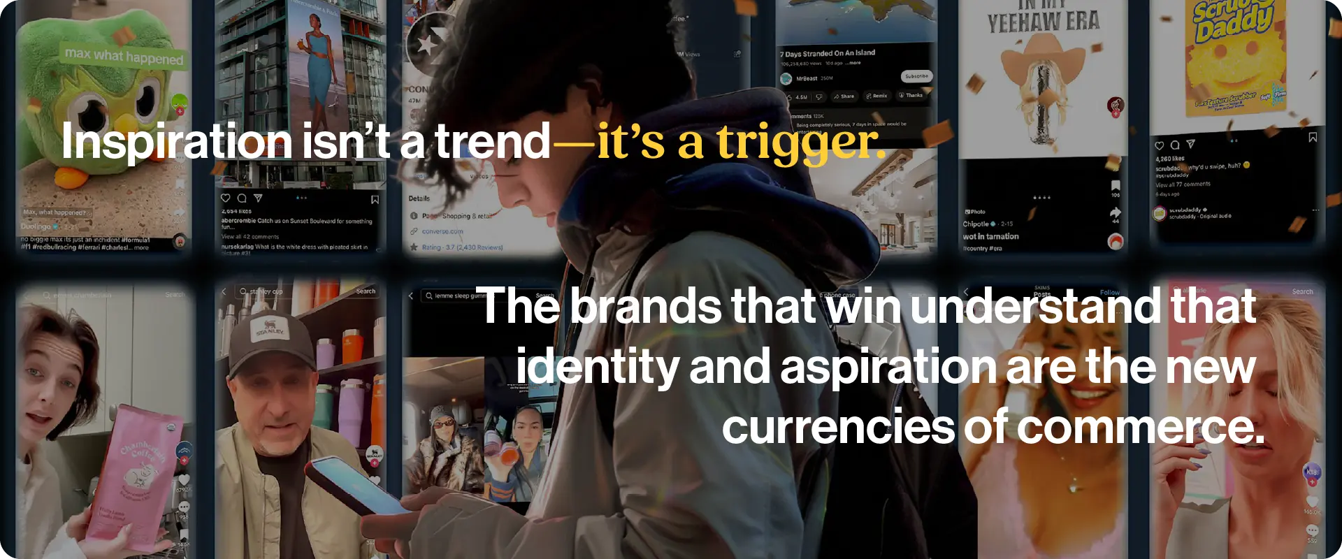 Inspiration isn't a trend, it's a trigger. The brands that win understand that identity and aspiration are the new currencies of commerce.
